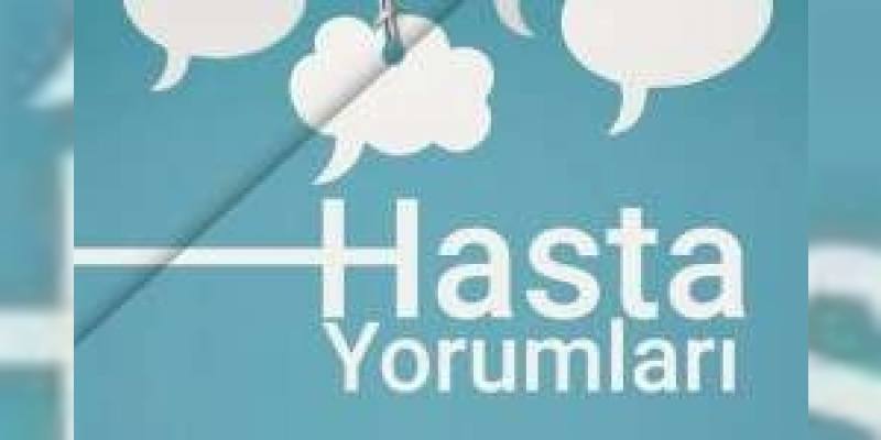 Hasta Yorumları